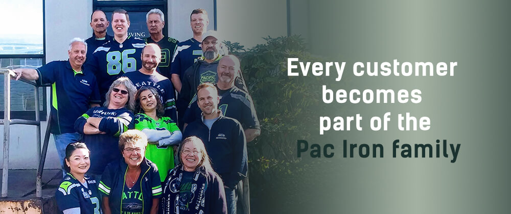 Every customer becomes part of the Pac Iron family